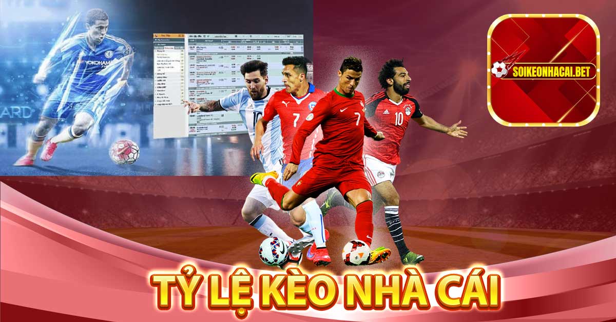 Tỷ lệ keonhacaitv phổ biến được bet thủ yêu thích